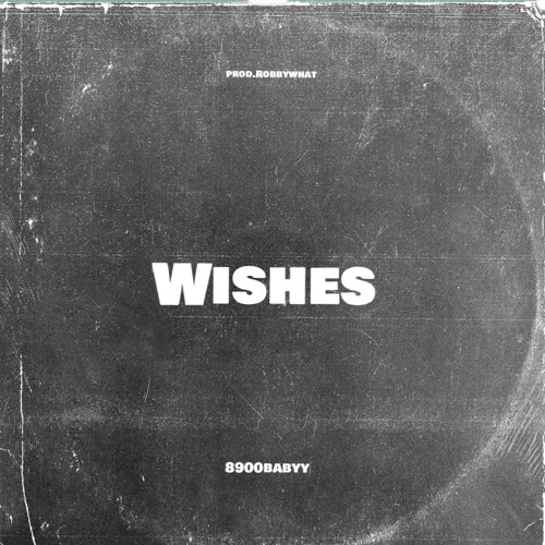 Wishes prod robbywhat