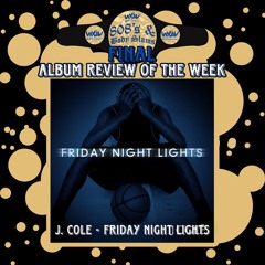808's and Body Slams - J. Cole - "Friday Night Lights" Mixtape Review