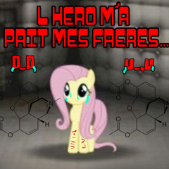 RIP l'héro m'a prit mes frères...)