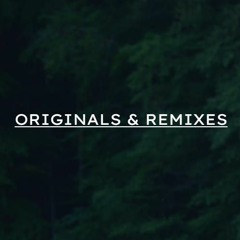 ORIGINALS & REMIXES