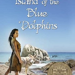 [ACCESS] [PDF EBOOK EPUB KINDLE] Island of the Blue Dolphins by  Scott O'Dell 📋