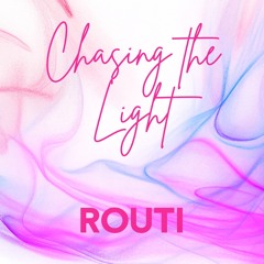 Chasing the Light