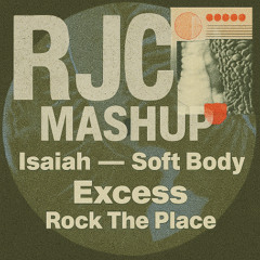 Soft Body X Rock The Place (rjck mashup)