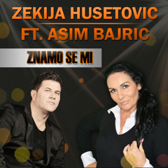 Znamo se mi (feat. Asim Bajric)