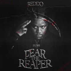 95 REDDO - FEAR THE REAPER (PROD. RAF x HURTBOY x T99)