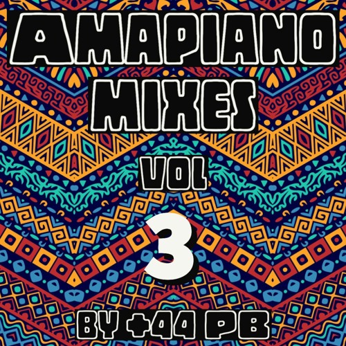 AMAPIANO MIX VOL 3