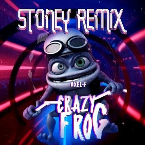 Stream Crazy Frog - Axel F(STONEY REMIX) by Stoney | Listen online for free  on SoundCloud