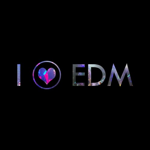 Stream I Love EDM Music by Hevler Nandy HOYAS Listen online for free