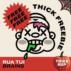 Rua Tui - Brains [Free Download]