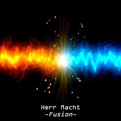 Herr Macht - Fusion [Sumpf Records]