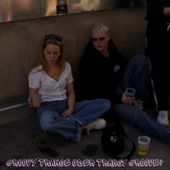 groovy trance oder trancy groove?