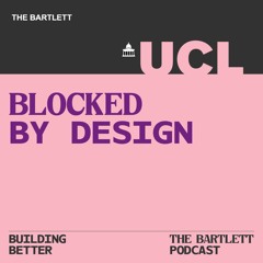Building Better - Season 2 - Blocked By Design