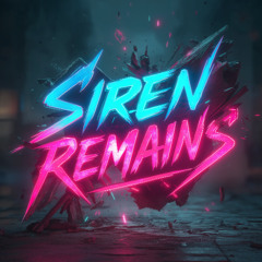 Siren Remains (Sing for the lost)
