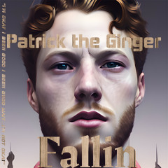 Fallin - Patrick The Ginger