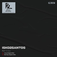 Isko2Santos - Bad Day (Original Mix)