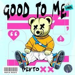 PLVTO - Good To Me (Original Mix)[G-MAFIA RECORDS]