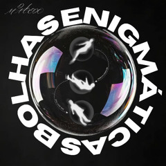 BOLHAS ENIGMÁTICAS - DJ MACEDO