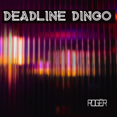 Deadline Dingo [Demo]