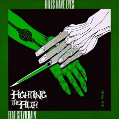 Hills Have Eyes Feat Stevie Rain