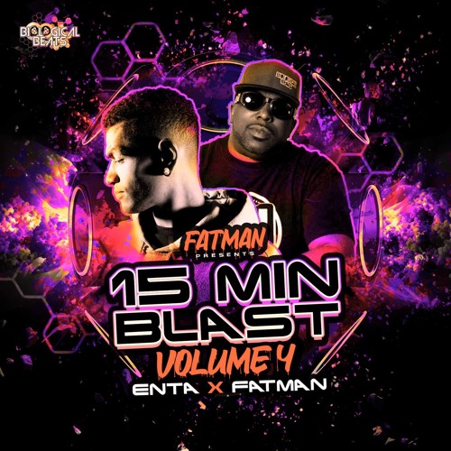 FATMAN D PRESENTS 15 MIN BLAST VOL 4 (ENTA)