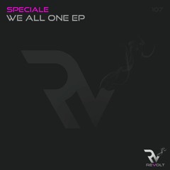 Speciale Vs MALKA - We All One (Original Mix) [RevoltMusic]