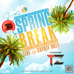 DJ TZ Live from Spring Break 2025 at Coyote Ugly