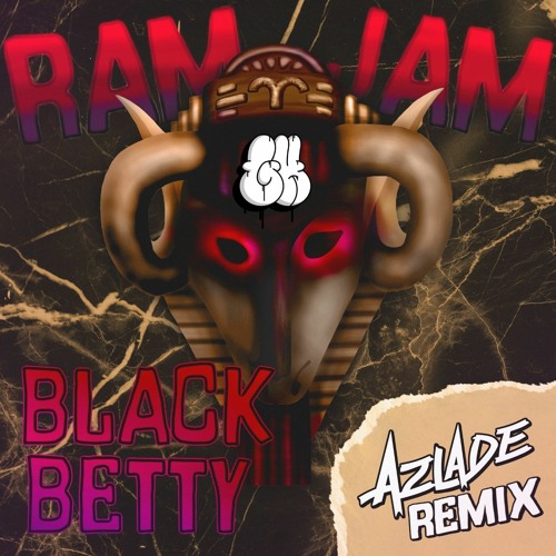 Ram Jam - Black Betty (Azlade Remix)