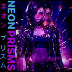 NEON PRISMS ネオンプリズム