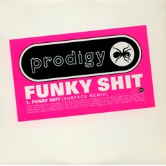 The Prodigy - Funky Shit (Subface Remix)