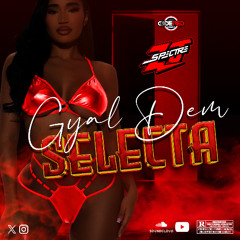 ZJ SPECTRE - GYAL DEM SELECTA [2025]