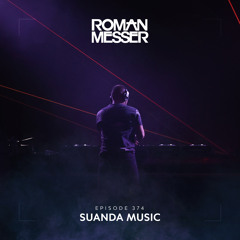 Roman Messer - Suanda Music 374 (28-03-2023)