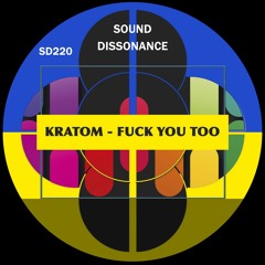 Kratom - Fuck You Too