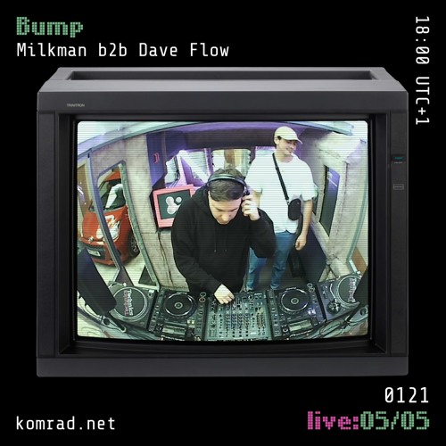 Bump [live] 005 Milkman b2b Dave Flow