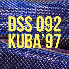DSS 092 | Kuba'97