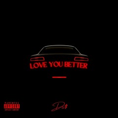 Love You Better