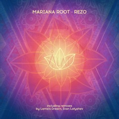 Mariana Root - Rezo (Original Mix)