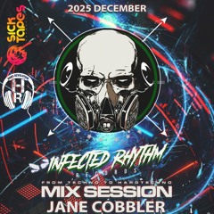 Jane Cobbler @ Infected Rhythm Mix Session Part VI - 31.12.2025