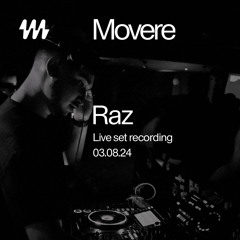 Raz Live set - Movere 03.02.24
