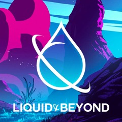 Liquid & Beyond #48 [DnB Mix] (Mountain Guest Mix)