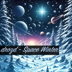 drozd - Space winter