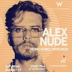 Alex Nude at W Hotel, Costa Navarino - DJ Set