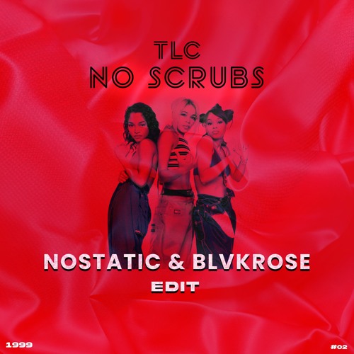 TLC - No Scrubs (NO STATIC, Blvkrose Edit)