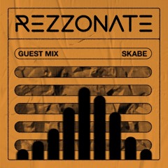 REZZONATE Guest Mix 004 - Skabe