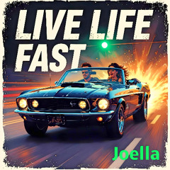 Live Life Fast