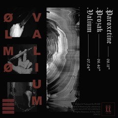 ØLMØ - Valium [II061D]