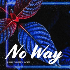 No Way (Afro African Type Beat)