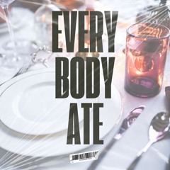 Everybody Ate