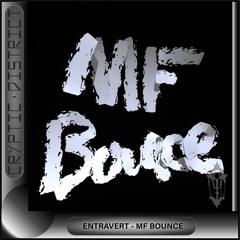 Entravert - MF Bounce (Free Download)