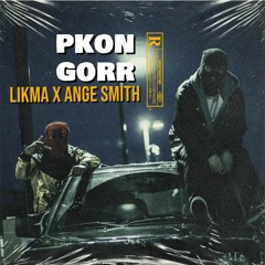 Ange Smith X Likma - PKONGORR