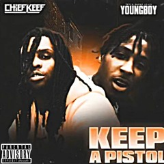 Chief Keef ft. NBA YoungBoy - Keep A Pistol (Prod. By DP Beats)